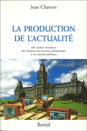 Production de l'actualité (La)